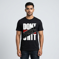 Dont Overthink Shit black tshirt front